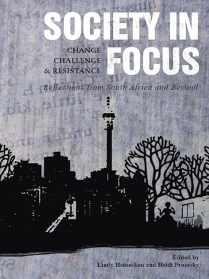 cover image of Society in Focus&#8212;Change, Challenge and Resistance